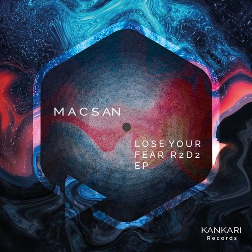Macsan - Lose Your Fear R2D2 EP [KR033]